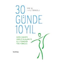 30 Günde 10 Yıl  Prof  Dr  Yavuz Yörükoğlu 