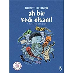 Ah Bir Kedi Olsam!  Buket Uzuner  Everest Yayınları 