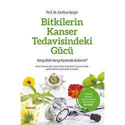 Bitkilerin Kanser Tedavisindeki Gücü  Prof  Dr  Canfeza Sezgin 