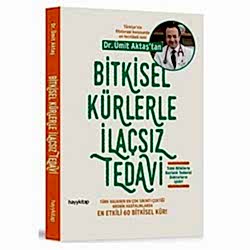 Bitkisel Kürlerle İlaçsız Tedavi  Dr  Ümit Aktaş 