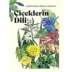 Çiçeklerin Dili: Çiçeklerin Büyüsü Bilgeliği ve Söylenceleri  Sally Coulthard 