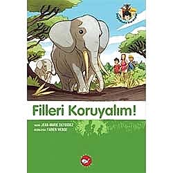 Doğa Dostu Kardeşler 8: Filleri Koruyalım  Jean-Marie Defossez 