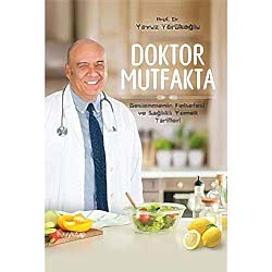 Doktor Mutfakta  Prof  Dr  Yavuz Yörükoğlu 