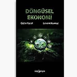 Döngüsel Ekonomi  Prof  Dr  Levent Kurnaz  Gülin Yücel 