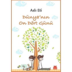 Dünya'nın On Dört Günü  Aslı Eti 