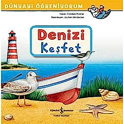 Dünyayı Öğreniyorum: Denizi Keşfet  Cordula Thörner 