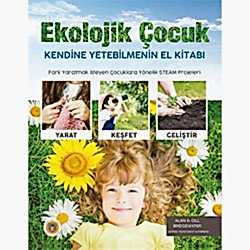 Ekolojik Çocuk  Kendine Yetebilmenin El Kitabı  Gill Bridgewater  Alan Bridgewater 