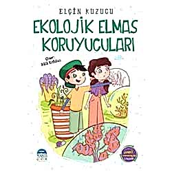 Ekolojik Elmas Koruyucuları  Elçin Kuzucu 