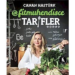 Fitmuhendisce Tarifler  Canan Hastürk 