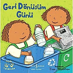 Minik Yardımcılar: Geri Dönüşüm Günü  Jess Stockham 