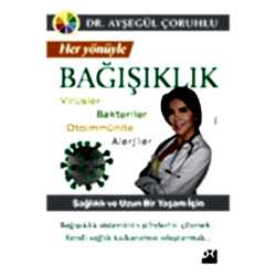 Her Yönüyle Bağışıklık  Dr  Ayşegül Çoruhlu 