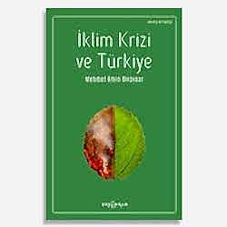 İklim Krizi ve Türkiye  Mehmet Emin Birpınar 