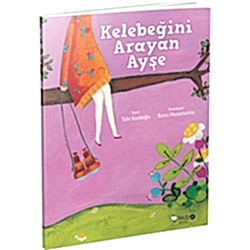 Kelebeğini Arayan Ayşe  Tülin Kozikoğlu 