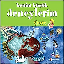 Benim Küçük Deneylerim: Çevre