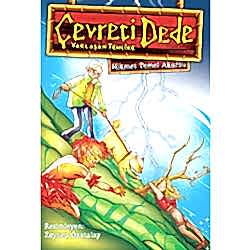 Çevreci Dede Yaklaşan Tehlike  Hikmet Temel Akarsu 