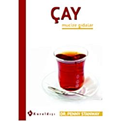 Mucize Gıdalar: Çay  Dr Penny Stanway 