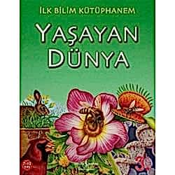 İlk Bilim Kütüphanem: Yaşayan Dünya  7-12 yaş 