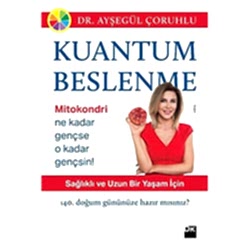 Kuantum Beslenme  Ayşegül Çoruhlu 