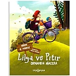 Lilya ve Pıtır: Ormanda Macera  Hülya G  Poyraz 