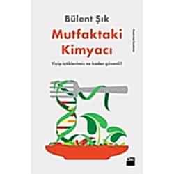 Mutfaktaki Kimyacı  Bülent Şık 