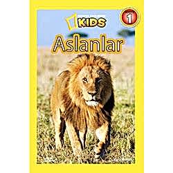 National Geographic Kids - Aslanlar  Laura Marsh 