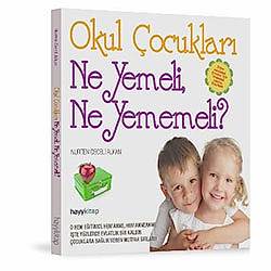 Okul Çocukları Ne Yemeli Ne Yememeli?  Nurten Ceceli Alkan 