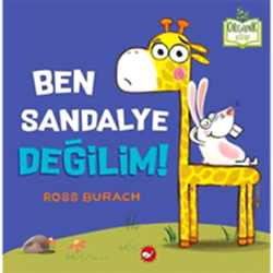 Organik Kitap: Ben Sandalye Değilim  Ross Burach 