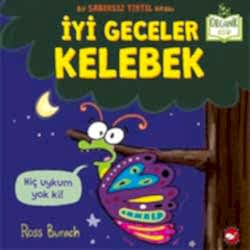 Organik Kitap: İyi Geceler Kelebek  Ross Burach 