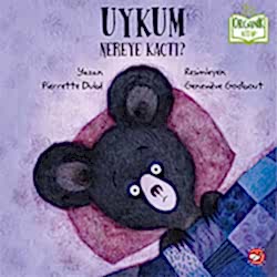 Organik Kitap: Uykum Nereye Kaçtı  Pierrette Dube 