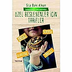 Özel Beslenenler İçin Tarifler  Sıla Baki Alkan 