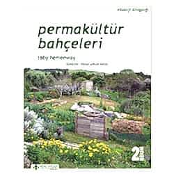 Permakültür Bahçeleri  Toby Hemenway 
