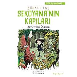 Sekoyana'nın Kapıları Bir Orman Öyküsü Şiirsel Taş 