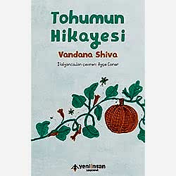Tohumun Hikayesi  Vandana Shiva   Yeni İnsan Yayınevi 